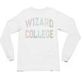 Crazy Sarcastic WIZARD COLLEGE Introvert Anti Social Academy Unisex Long Sleeve T-Shirt