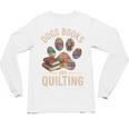 Dogs Books And Quilting Unisex Long Sleeve T-Shirt
