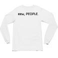 Eew People Introvert Anti-Social Unisex Long Sleeve T-Shirt Eew People Introvert Anti-Social Unisex Long Sleeve T-Shirt