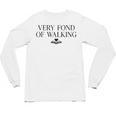 Very Fond Of Walking Book Lover Mom Walking Bookish Unisex Long Sleeve T-Shirt