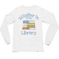 I'd Rather Be At The Library Book Lover Loves Books Unisex Long Sleeve T-Shirt I'd Rather Be At The Library Book Lover Loves Books Unisex Long Sleeve T-Shirt