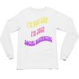 I'm Just Social Distancing Introvert Funny Unisex Long Sleeve T-Shirt I'm Just Social Distancing Introvert Funny Unisex Long Sleeve T-Shirt
