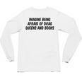 Imagine Being Afraid Of Drag Queens And Books Premium Unisex Long Sleeve T-Shirt