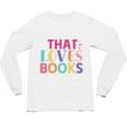 Just a Girl Who Loves Books Reader Girls Bookish Women Unisex Long Sleeve T-Shirt Just a Girl Who Loves Books Reader Girls Bookish Women Unisex Long Sleeve T-Shirt