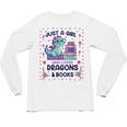 Just A Girl Who Loves Dragons And Books Lover Reading Book Unisex Long Sleeve T-Shirt Just A Girl Who Loves Dragons And Books Lover Reading Book Unisex Long Sleeve T-Shirt