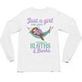 Just a Girl Who Loves Sloths And Books Unisex Long Sleeve T-Shirt