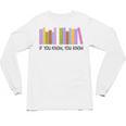 If You Know You Know 6 7 Reading Books Lovers Unisex Long Sleeve T-Shirt