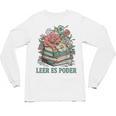 Leer ES Poder Cute Floral Spanish Teacher Book Reading Unisex Long Sleeve T-Shirt