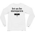 Let Us Be Menaces Dragon Book Lover Unisex Long Sleeve T-Shirt