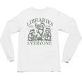 Libraries Are For Everyone Racoon Read Banned Book Librarian Unisex Long Sleeve T-Shirt Libraries Are For Everyone Racoon Read Banned Book Librarian Unisex Long Sleeve T-Shirt