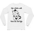 Life Is Better With Books Cats And Coffee Shirt Unisex Long Sleeve T-Shirt