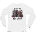 I Have No Shelf Control Dark Academia Book Lover TBR Unisex Long Sleeve T-Shirt