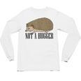 Not A Hugger Hedgehog Introvert Sarcasm Antisocial Unisex Long Sleeve T-Shirt