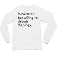 Theology Introvert Christian Conversation Starters Unisex Long Sleeve T-Shirt Theology Introvert Christian Conversation Starters Unisex Long Sleeve T-Shirt
