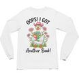 Oops I Got Another Book Cute Goose Librarian Reading Teacher Unisex Long Sleeve T-Shirt