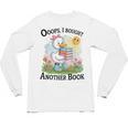 Oops I Bought Another Book Duck Sunshine Unisex Long Sleeve T-Shirt