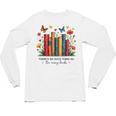 There Is No Such Thing As Too Many Books Shirts Bookish Unisex Long Sleeve T-Shirt There Is No Such Thing As Too Many Books Shirts Bookish Unisex Long Sleeve T-Shirt