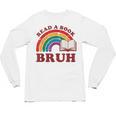Read A Book Bruh Rainbow Vintage Reading Library Student Unisex Long Sleeve T-Shirt Read A Book Bruh Rainbow Vintage Reading Library Student Unisex Long Sleeve T-Shirt