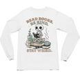 Read Books Be Kind Stay Weird Skeleton Reading Book Lover Unisex Long Sleeve T-Shirt