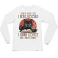 i Read Books And i Know Things Cat Reading Coffee Unisex Long Sleeve T-Shirt