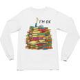 Reading Books Librarian Reader Nerd I'm Ok Teacher School Unisex Long Sleeve T-Shirt