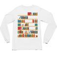 Reading Shirt There Is No Such Thing As Too Many Books Unisex Long Sleeve T-Shirt