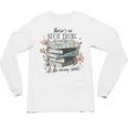 There's No Such Thing As Too Many Book Unisex Long Sleeve T-Shirt