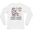 Retro Cowgirl ReadingTee Saddle Up With A Good Book Western Unisex Long Sleeve T-Shirt