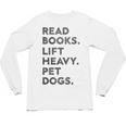 Retro Gym Book Lover Read Books Lift Heavy Pet Dogs Unisex Long Sleeve T-Shirt