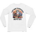 Retro I Just Want To Read Books And Pet Cats Cat Unisex Long Sleeve T-Shirt Retro I Just Want To Read Books And Pet Cats Cat Unisex Long Sleeve T-Shirt