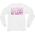 Ride Horses Read Books Be Happy Groovy Book Horse Premium Unisex Long Sleeve T-Shirt