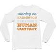 Running On Badminton Social Introvert Humor Vintage Unisex Long Sleeve T-Shirt Running On Badminton Social Introvert Humor Vintage Unisex Long Sleeve T-Shirt