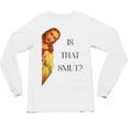Is That Smut Jesus Book Spicy Smutty Books Unisex Long Sleeve T-Shirt Is That Smut Jesus Book Spicy Smutty Books Unisex Long Sleeve T-Shirt
