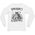 Somebody's Smut Reading Wife Smutty Book Lovers Unisex Long Sleeve T-Shirt Somebody's Smut Reading Wife Smutty Book Lovers Unisex Long Sleeve T-Shirt