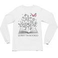 Sorry I'm Booked Book Lover Teachers Librarians Unisex Long Sleeve T-Shirt