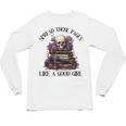 Spread Those Pages Like A Good Girl Dark Romance Spicy Books Unisex Long Sleeve T-Shirt