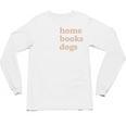 Stay Home Read Books Love Dogs Unisex Long Sleeve T-Shirt