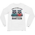 I Tried To Form Gang But It Turned Into A Book Club Reading Unisex Long Sleeve T-Shirt I Tried To Form Gang But It Turned Into A Book Club Reading Unisex Long Sleeve T-Shirt