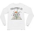 Women's Chapter 21 Book Lovers & Readers 21st Birthday Wildflowers Unisex Long Sleeve T-Shirt Women's Chapter 21 Book Lovers & Readers 21st Birthday Wildflowers Unisex Long Sleeve T-Shirt