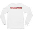 Women's I Really Love Books And Women's Rights Feminist Girls Women Unisex Long Sleeve T-Shirt