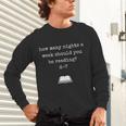 67 Meme Book Lover & Reading Humor Bookworms Slang Unisex Long Sleeve T-Shirt