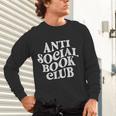 Anti Social Book Club Book Lover Reading Bookworm Reader Unisex Long Sleeve T-Shirt Anti Social Book Club Book Lover Reading Bookworm Reader Unisex Long Sleeve T-Shirt