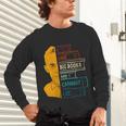 I Like Big Books And I Cannot Lie Apparel Unisex Long Sleeve T-Shirt