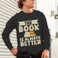 The Book Is Always Better Thriller Unisex Long Sleeve T-Shirt