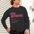Book Boyfriends Definition Unisex Long Sleeve T-Shirt