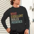 Book Lover Austen Literature What Excellent Boiled Potatoes Unisex Long Sleeve T-Shirt