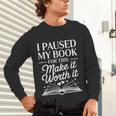 Book Lover Reading Quote For Reading Teacher Unisex Long Sleeve T-Shirt