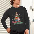 Books Make You Bright Christmas Librarian Book Lover Unisex Long Sleeve T-Shirt Books Make You Bright Christmas Librarian Book Lover Unisex Long Sleeve T-Shirt