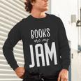 Books Are My Jam Graphic For Introverts Unisex Long Sleeve T-Shirt