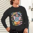 Books Lovers Kids Women Men It's A Good Day To Read A Book Unisex Long Sleeve T-Shirt Books Lovers Kids Women Men It's A Good Day To Read A Book Unisex Long Sleeve T-Shirt